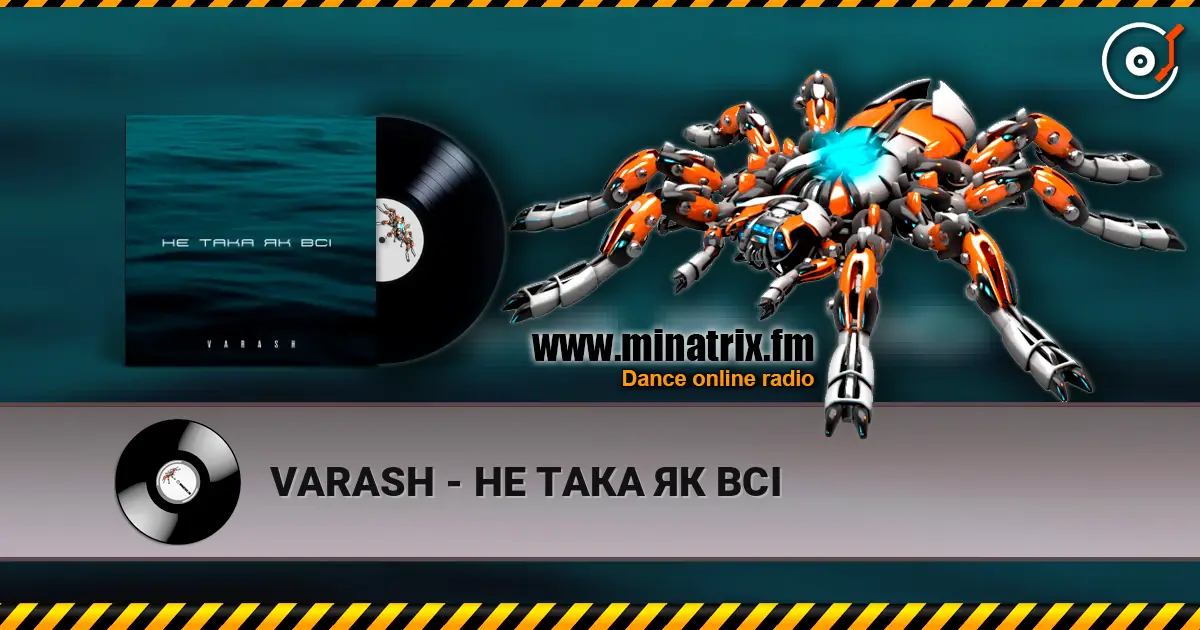 VARASH - НЕ ТАКА ЯК ВСІ online in hoher Qualität hören | Minatrix.FM