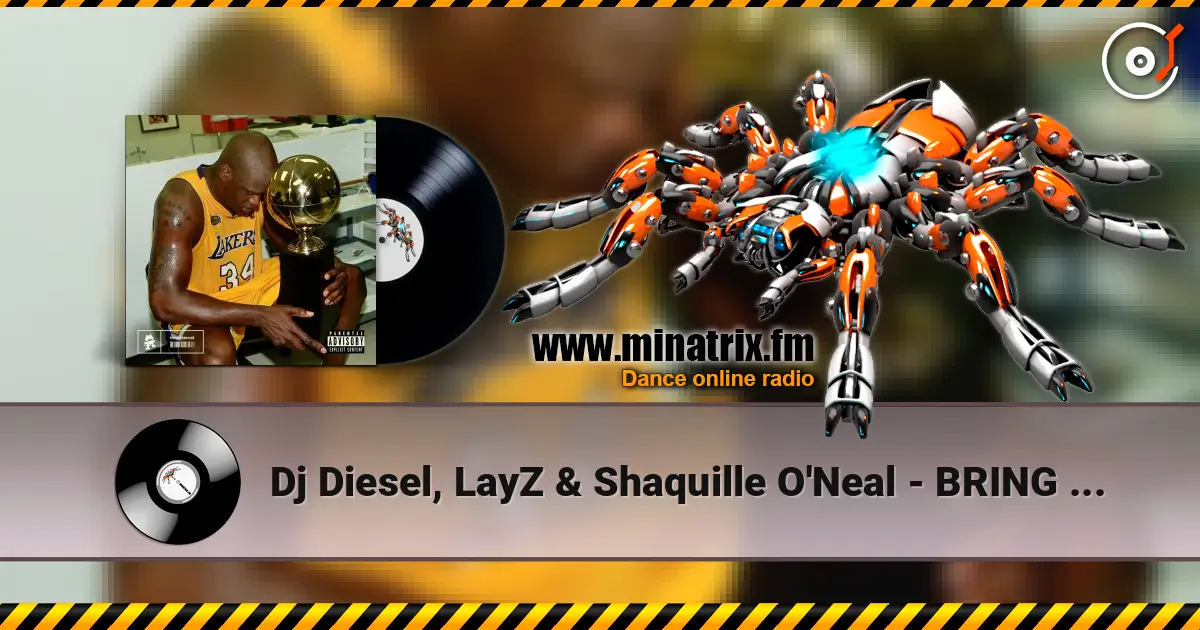 Dj Diesel, LayZ & Shaquille O'Neal - BRING THE PAIN online in hoher Qualität hören | Minatrix.FM