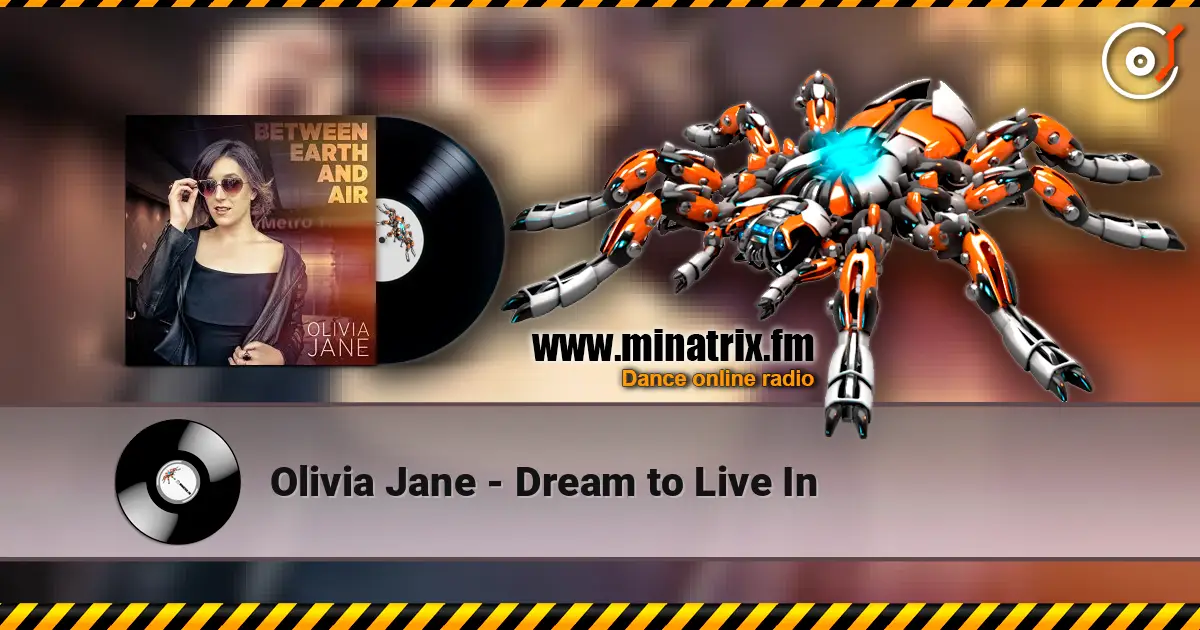 Olivia Jane - Dream to Live In online in hoher Qualität hören | Minatrix.FM