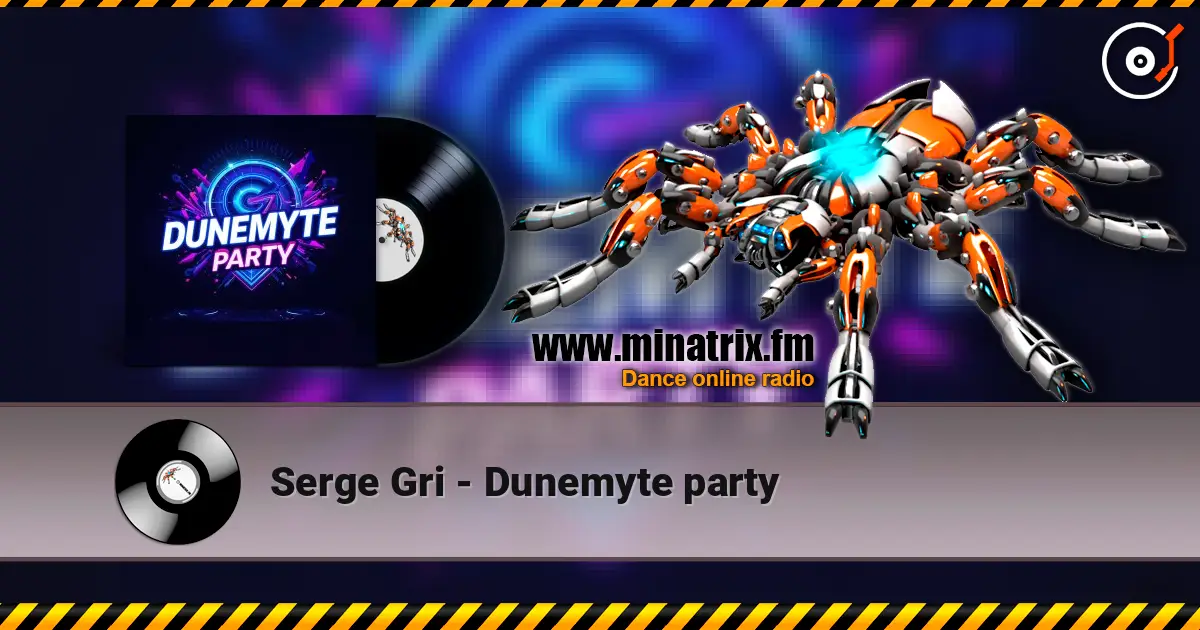 Serge Gri - Dunemyte party online in hoher Qualität hören | Minatrix.FM