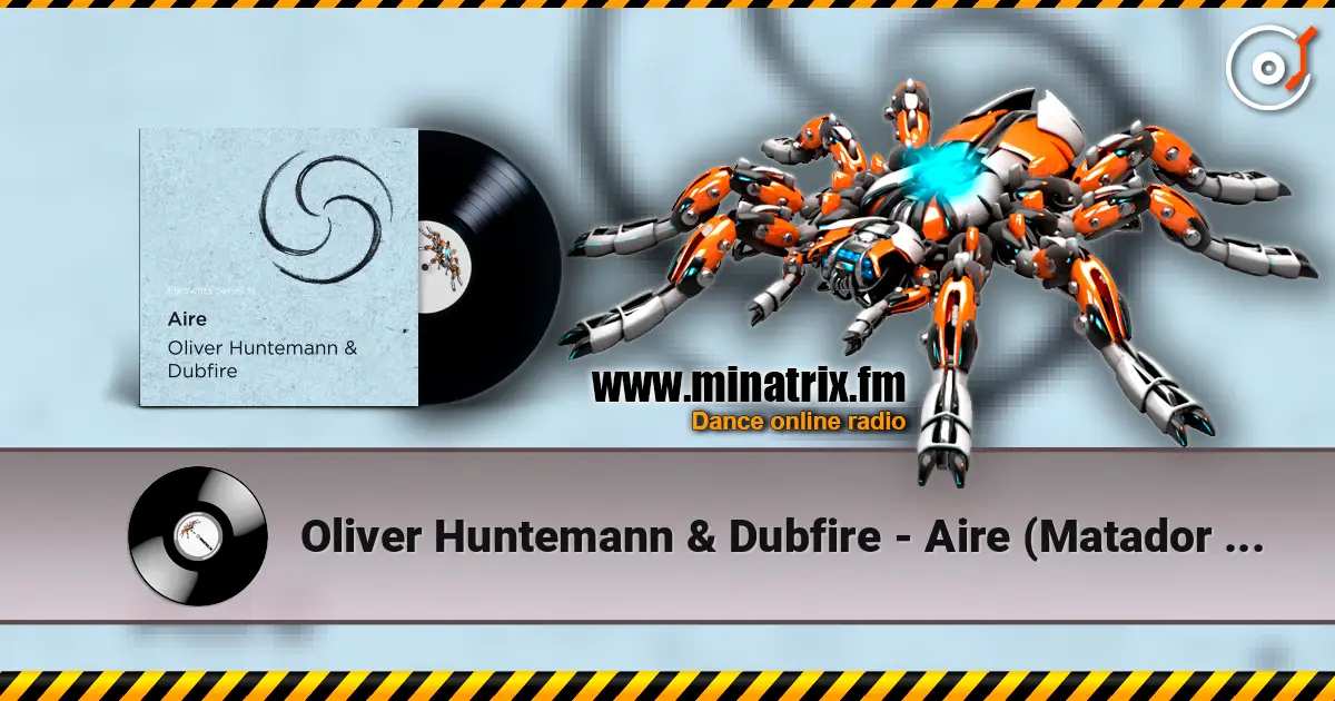 Oliver Huntemann & Dubfire - Aire (Matador Dub Mix) online in hoher Qualität hören | Minatrix.FM