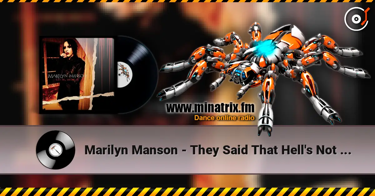 Marilyn Manson - They Said That Hell's Not Hot online in hoher Qualität hören | Minatrix.FM
