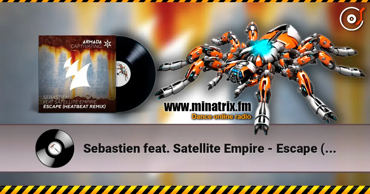 Sebastien feat. Satellite Empire - Escape (Heatbeat Remix) online in hoher Qualität hören | Minatrix.FM