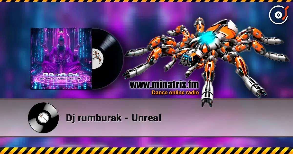 Dj rumburak - Unreal online in hoher Qualität hören | Minatrix.FM