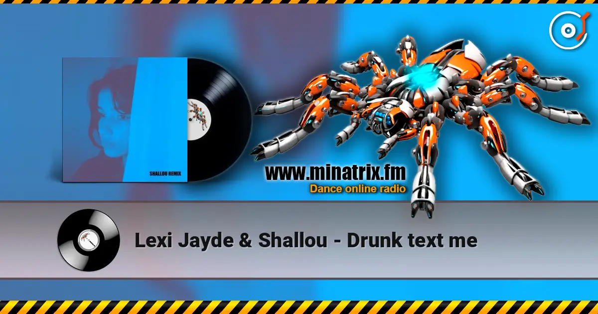 Lexi Jayde & Shallou - Drunk text me online in hoher Qualität hören | Minatrix.FM