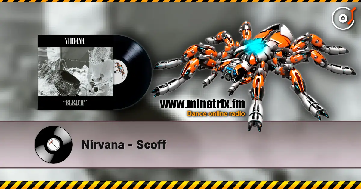 Nirvana - Scoff online in hoher Qualität hören | Minatrix.FM