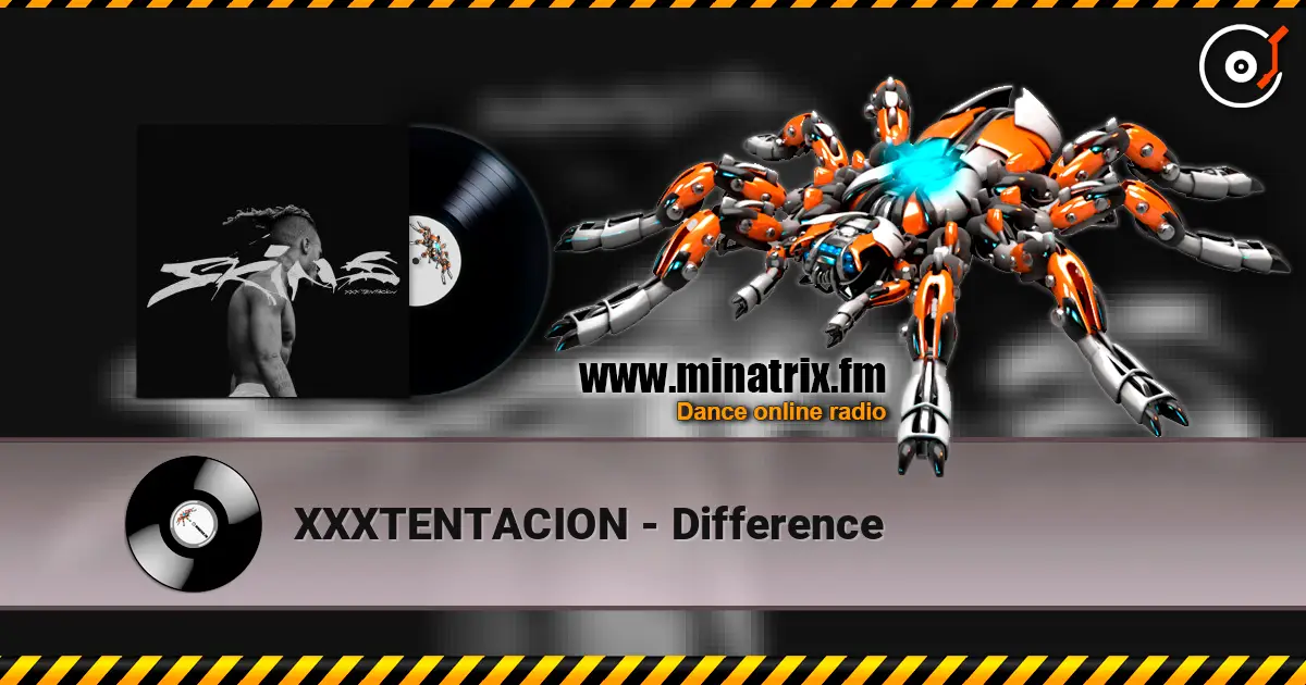 XXXTENTACION - Difference online in hoher Qualität hören | Minatrix.FM