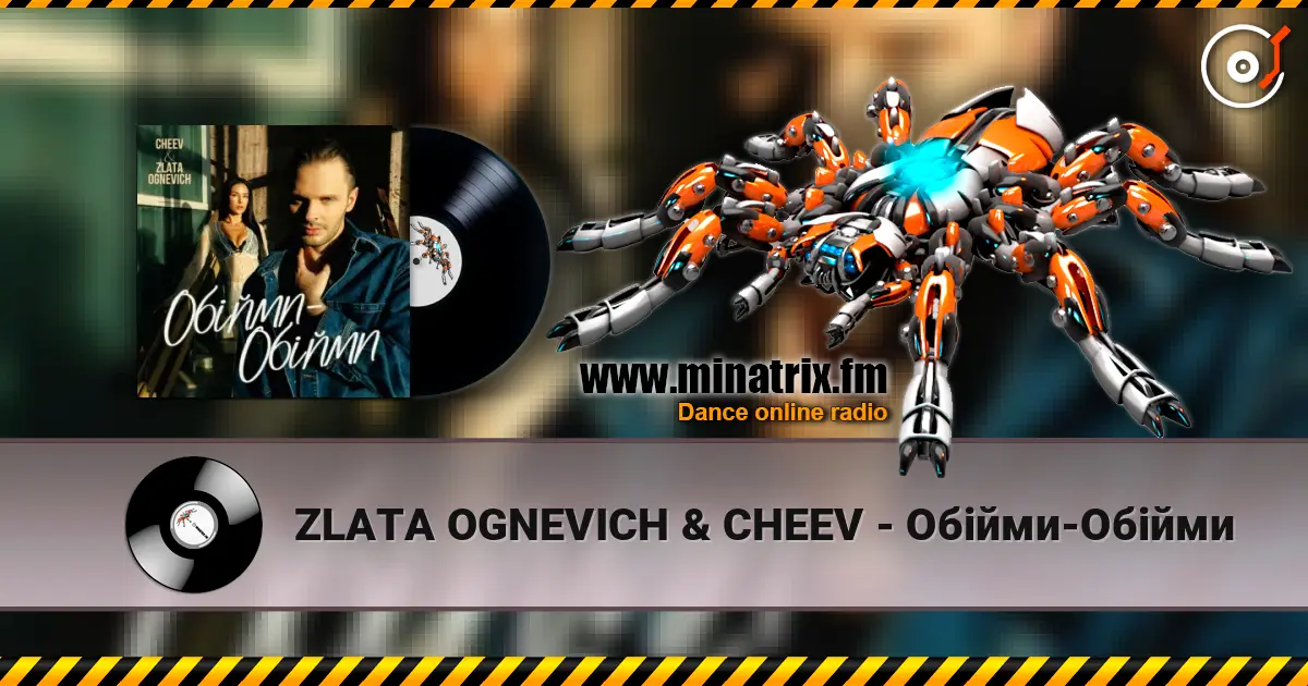 ZLATA OGNEVICH & CHEEV - Обійми-Обійми online in hoher Qualität hören | Minatrix.FM