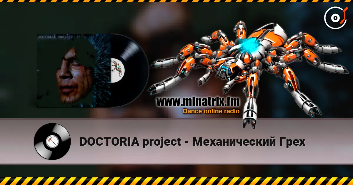 DOCTORIA project - Механический Грех online in hoher Qualität hören | Minatrix.FM