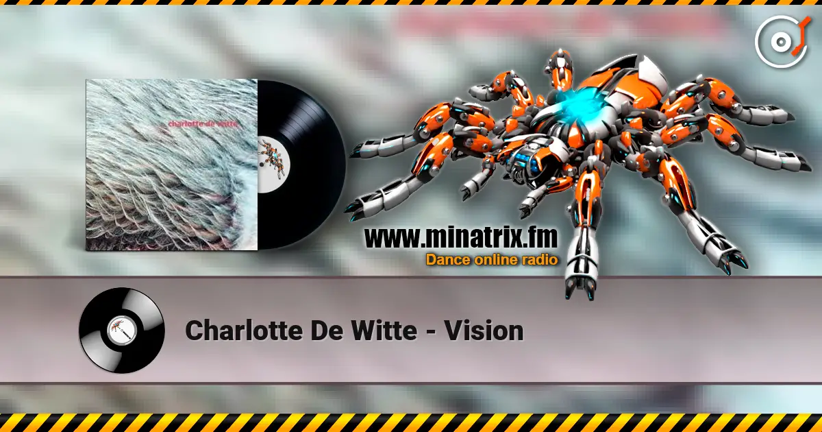 Charlotte De Witte - Vision online in hoher Qualität hören | Minatrix.FM
