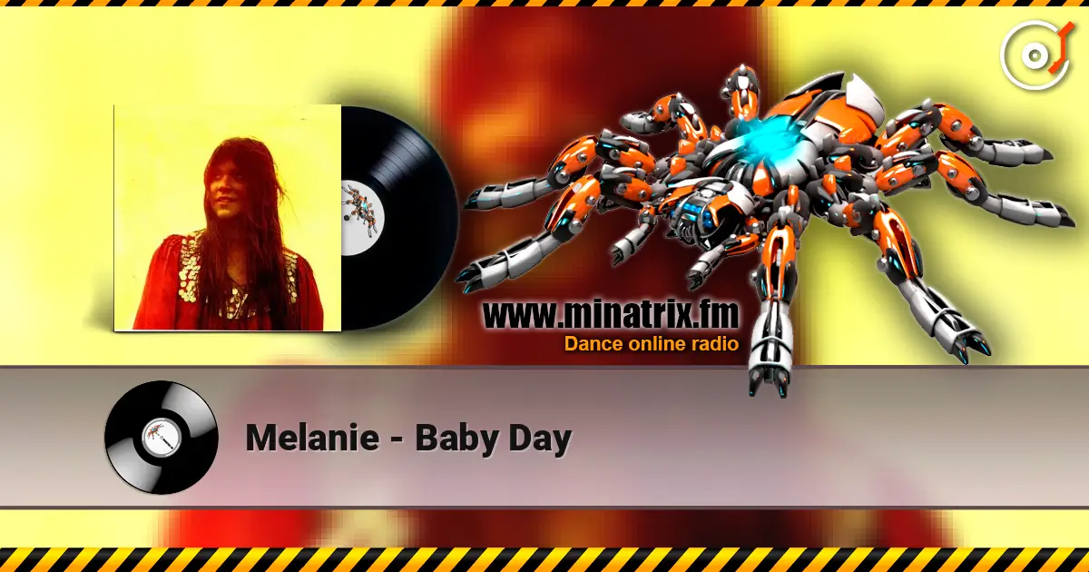 Melanie - Baby Day online in hoher Qualität hören | Minatrix.FM