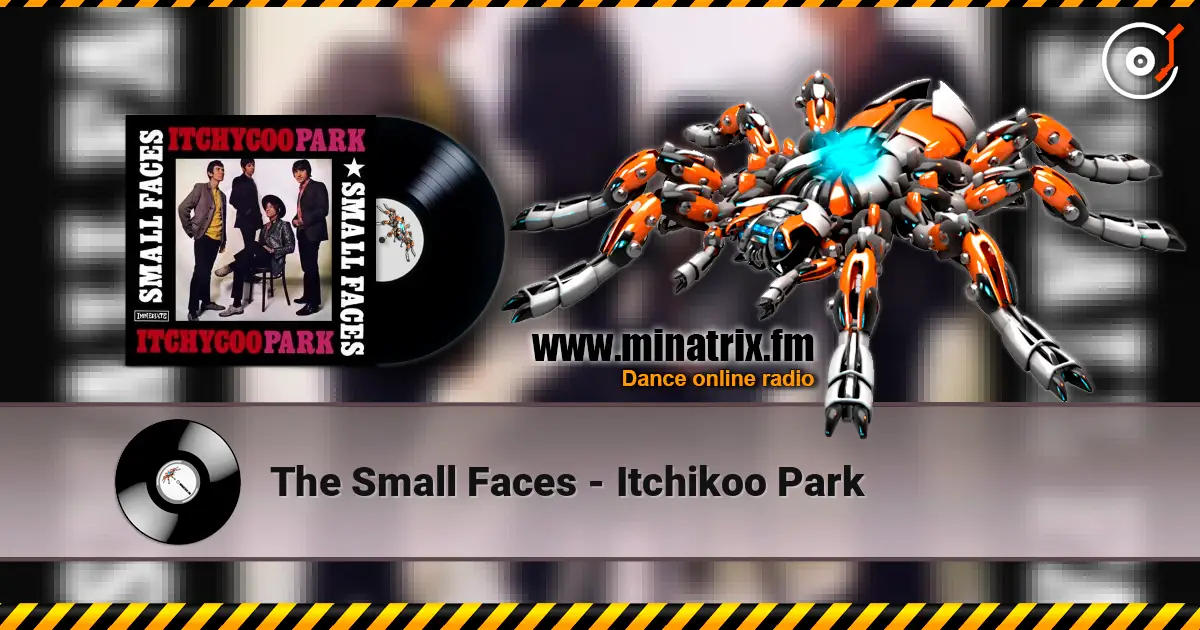 The Small Faces - Itchikoo Park online in hoher Qualität hören | Minatrix.FM