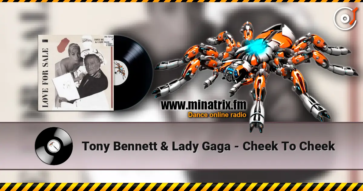 Tony Bennett & Lady Gaga - Cheek To Cheek online in hoher Qualität hören | Minatrix.FM
