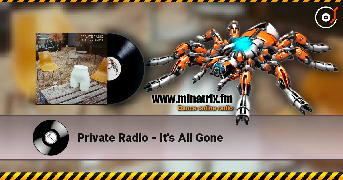 Private Radio - It's All Gone online in hoher Qualität hören | Minatrix.FM