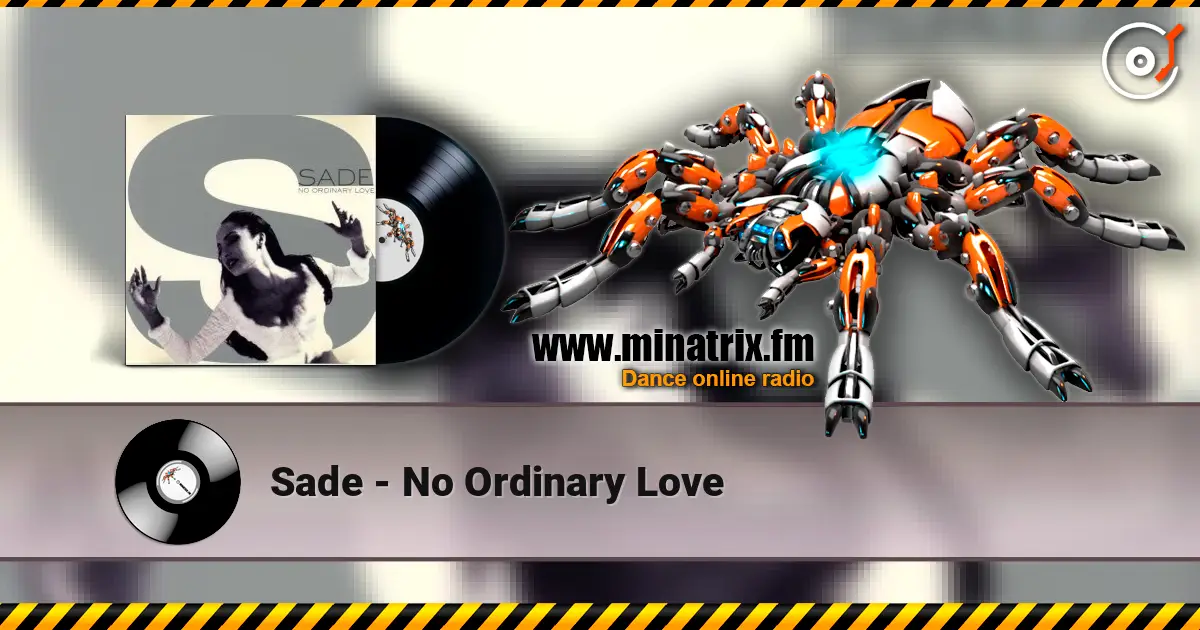 Sade - No Ordinary Love online in hoher Qualität hören | Minatrix.FM