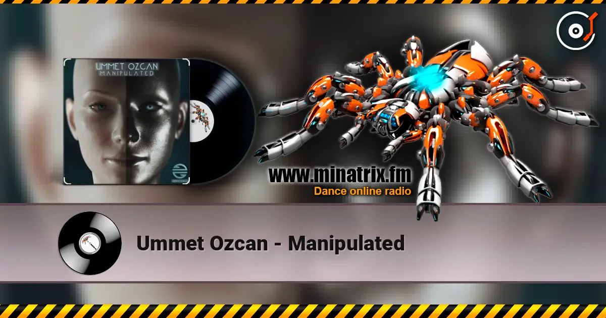 Ummet Ozcan - Manipulated online in hoher Qualität hören | Minatrix.FM
