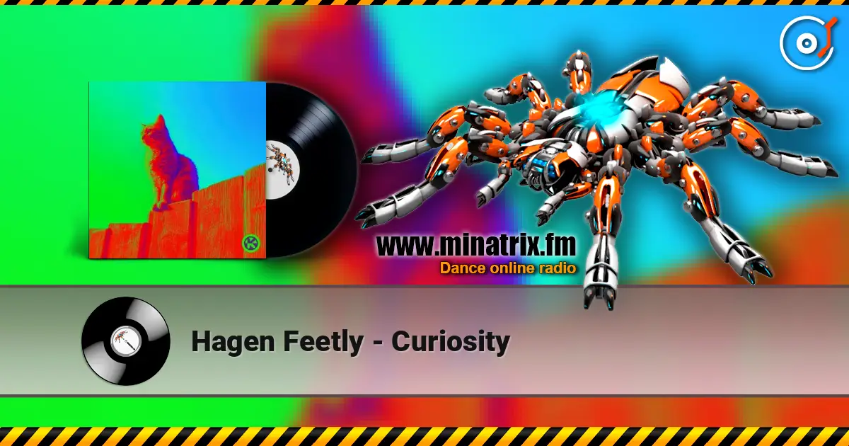 Hagen Feetly - Curiosity online in hoher Qualität hören | Minatrix.FM