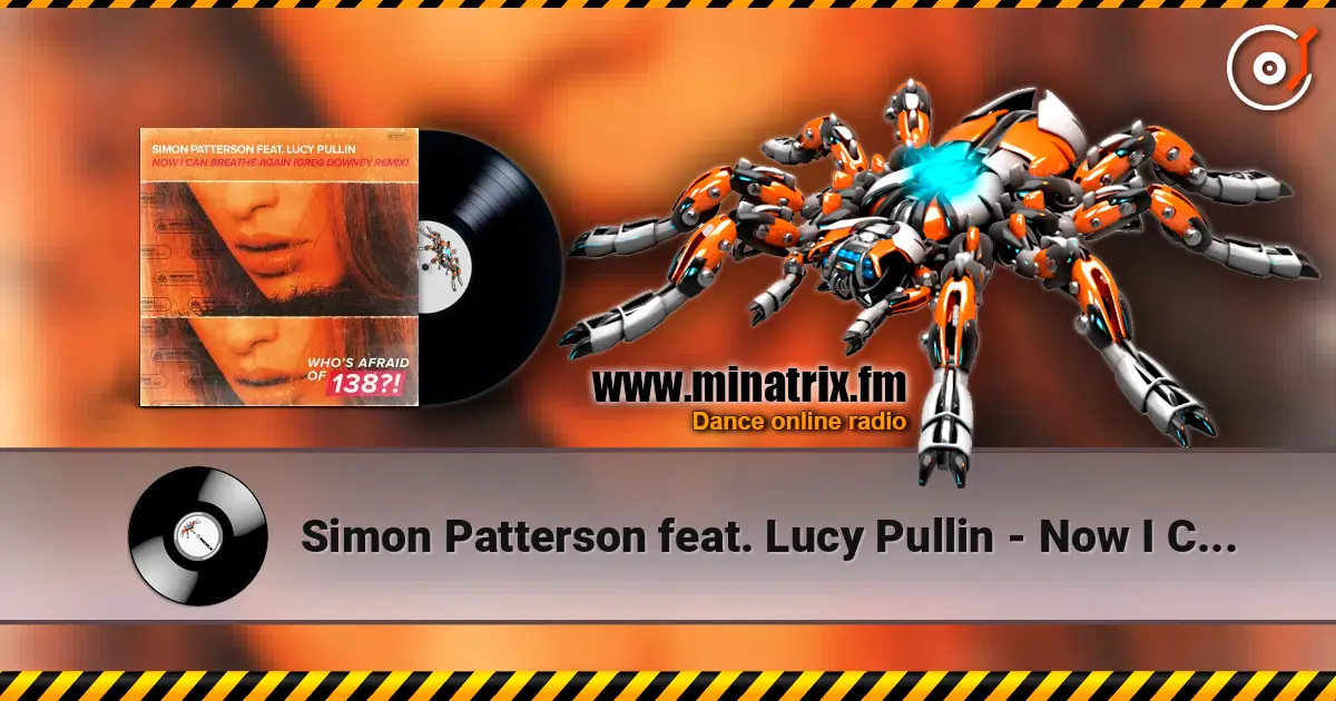 Simon Patterson feat. Lucy Pullin - Now I Can Breathe Again online in hoher Qualität hören | Minatrix.FM