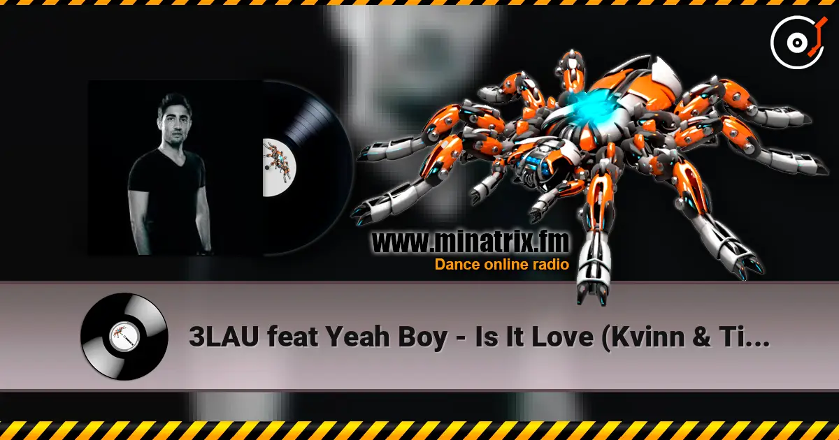 3LAU feat Yeah Boy - Is It Love (Kvinn & Time of Thought Remix) online in hoher Qualität hören | Minatrix.FM