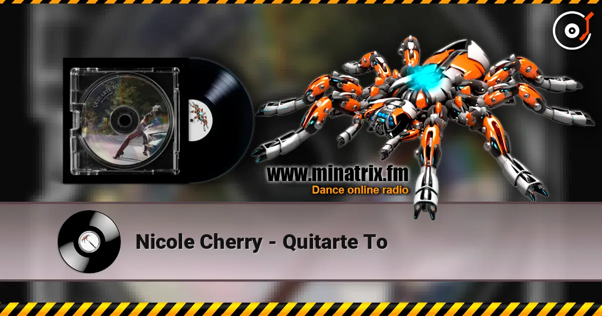 Nicole Cherry - Quitarte To online in hoher Qualität hören | Minatrix.FM