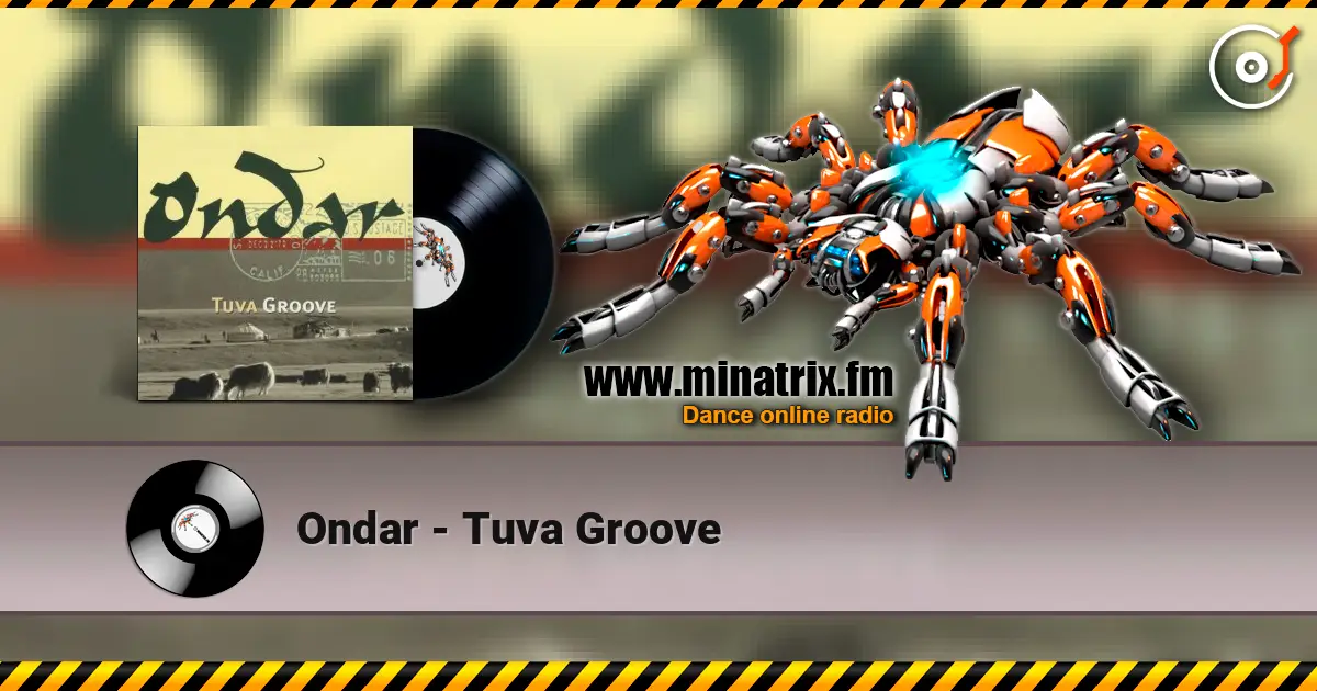 Ondar - Tuva Groove online in hoher Qualität hören | Minatrix.FM