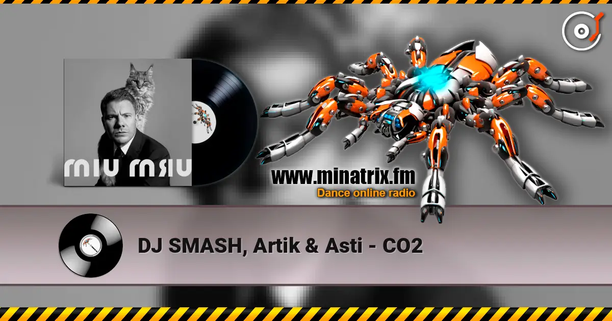DJ SMASH, Artik & Asti - CO2 online in hoher Qualität hören | Minatrix.FM
