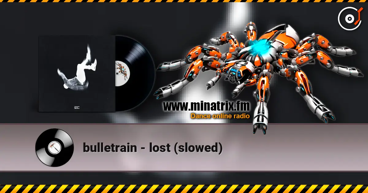 bulletrain - lost (slowed) online in hoher Qualität hören | Minatrix.FM