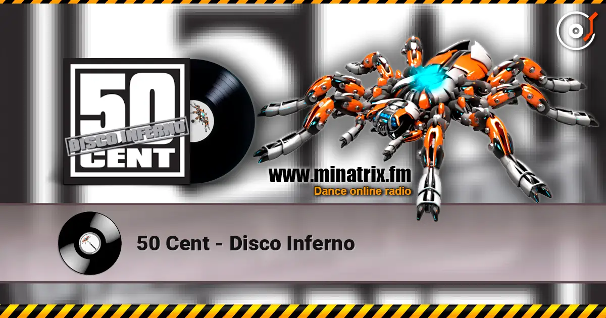 50 Cent - Disco Inferno online in hoher Qualität hören | Minatrix.FM