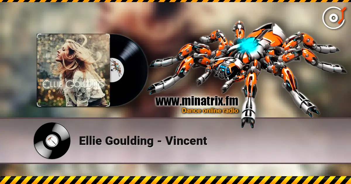 Ellie Goulding - Vincent online in hoher Qualität hören | Minatrix.FM