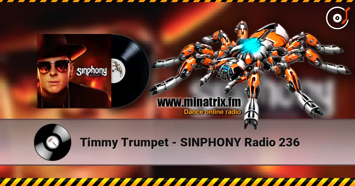 Timmy Trumpet - SINPHONY Radio 236 online in hoher Qualität hören | Minatrix.FM