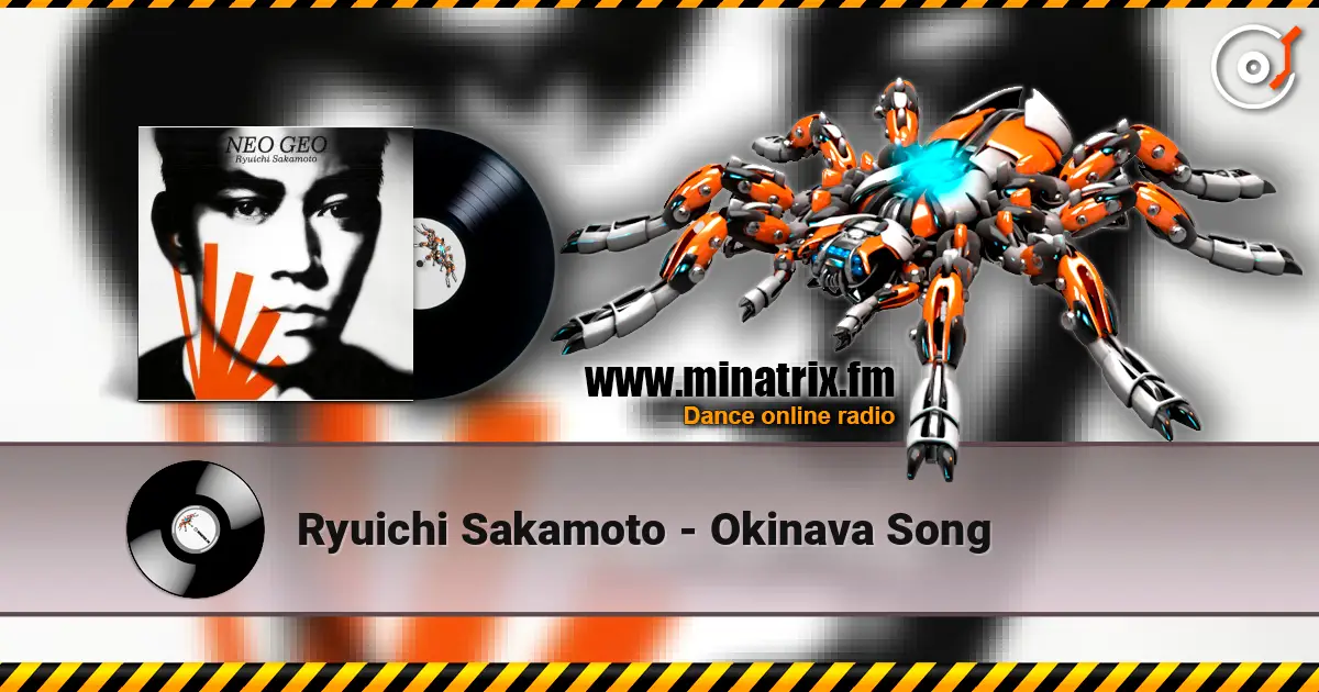 Ryuichi Sakamoto - Okinava Song online in hoher Qualität hören | Minatrix.FM