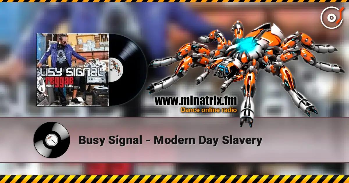 Busy Signal - Modern Day Slavery online in hoher Qualität hören | Minatrix.FM