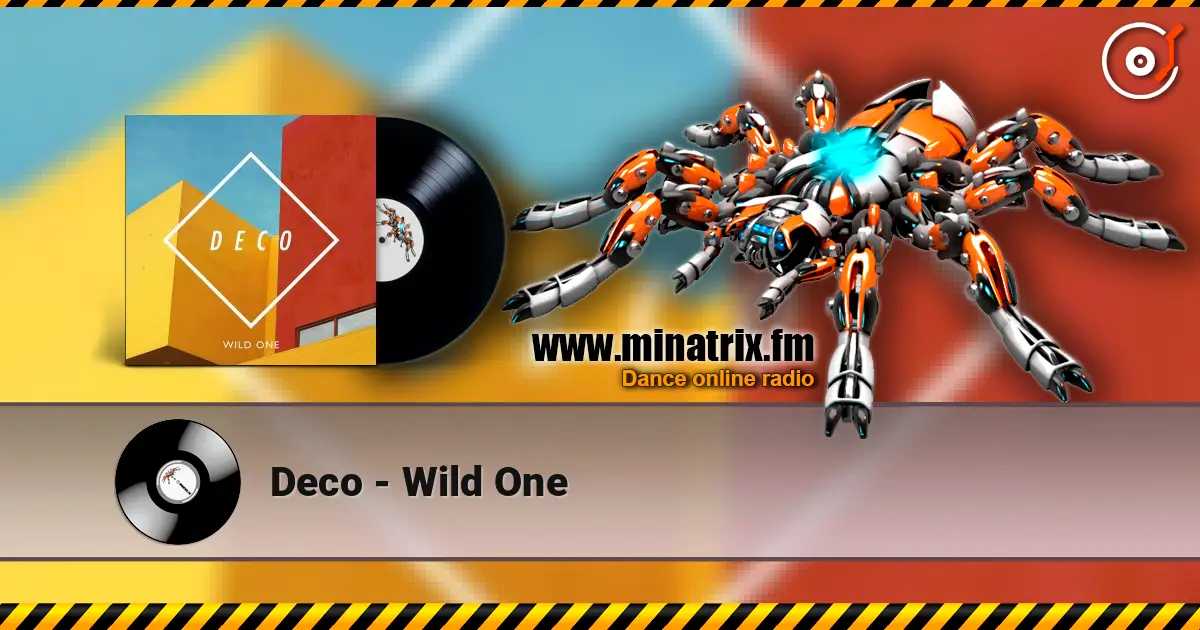 Deco - Wild One online in hoher Qualität hören | Minatrix.FM