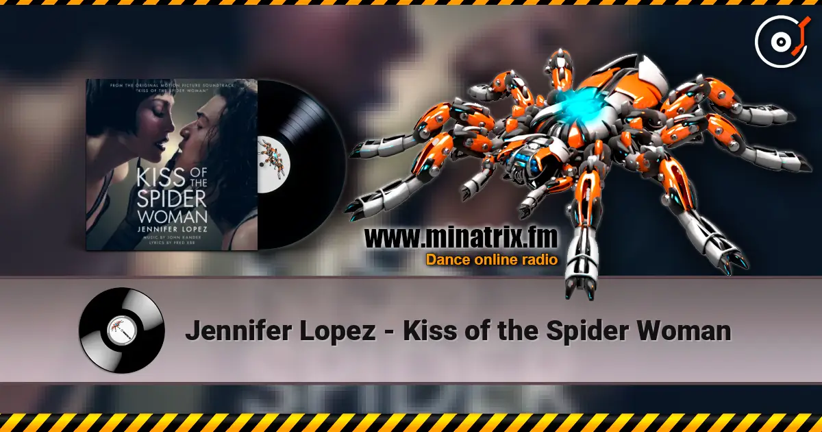 Jennifer Lopez - Kiss of the Spider Woman online in hoher Qualität hören | Minatrix.FM
