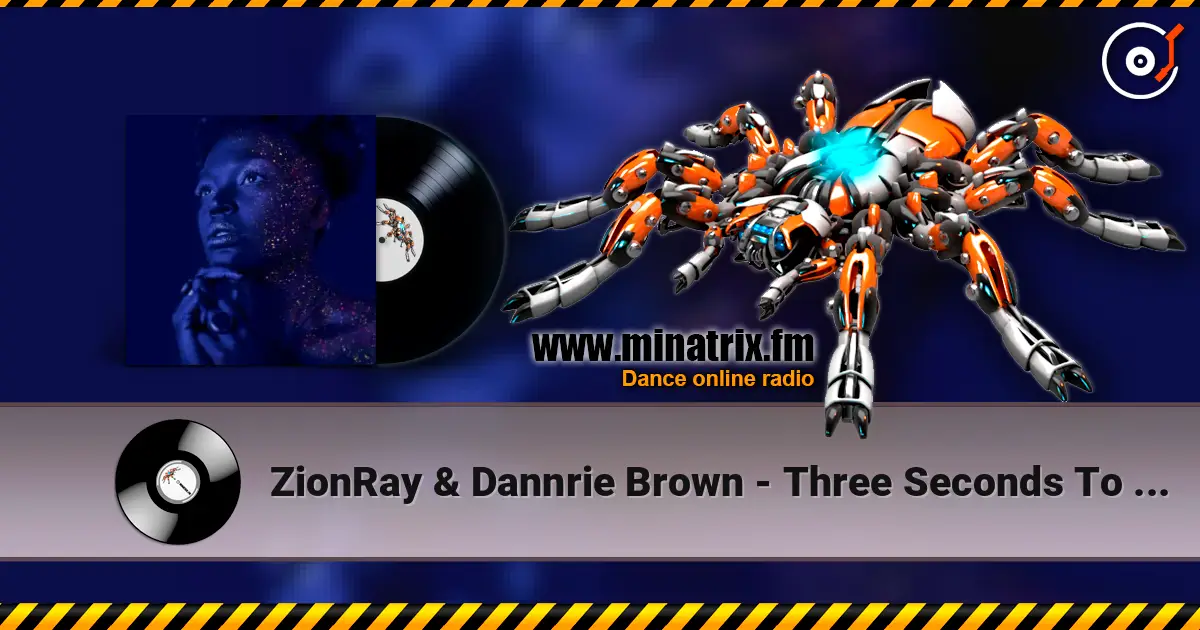 ZionRay & Dannrie Brown - Three Seconds To Goodbye online in hoher Qualität hören | Minatrix.FM