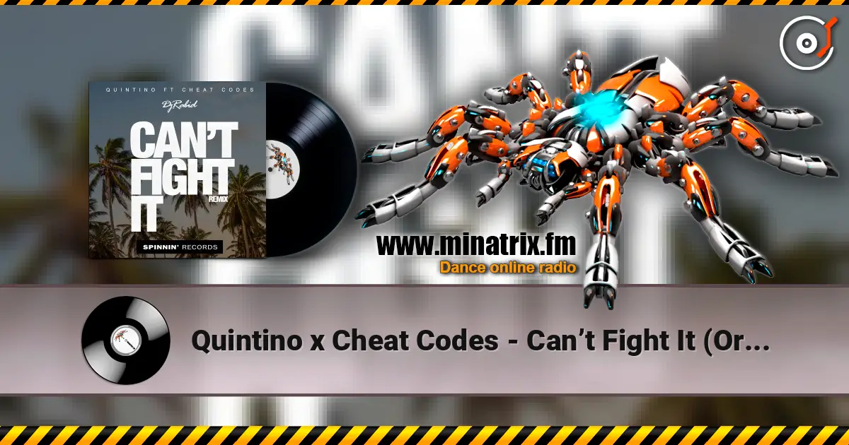 Quintino x Cheat Codes - Can’t Fight It (Original Mix) online in hoher Qualität hören | Minatrix.FM