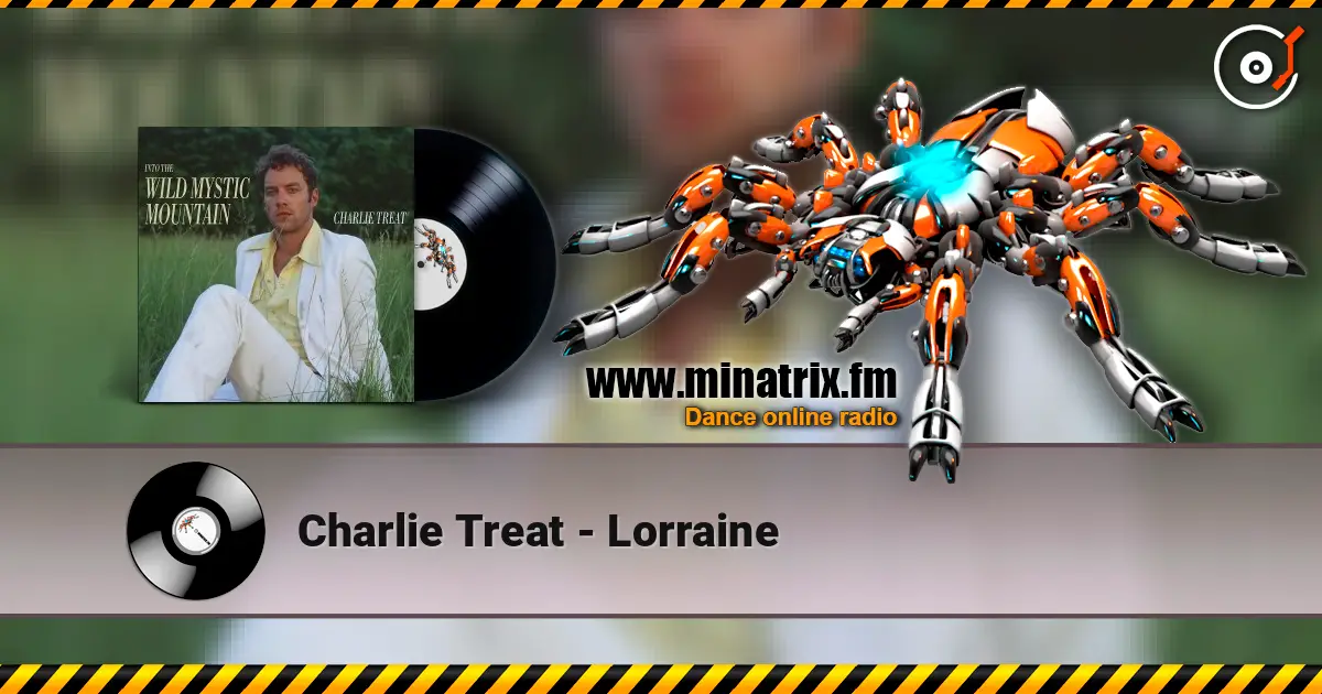 Charlie Treat - Lorraine online in hoher Qualität hören | Minatrix.FM