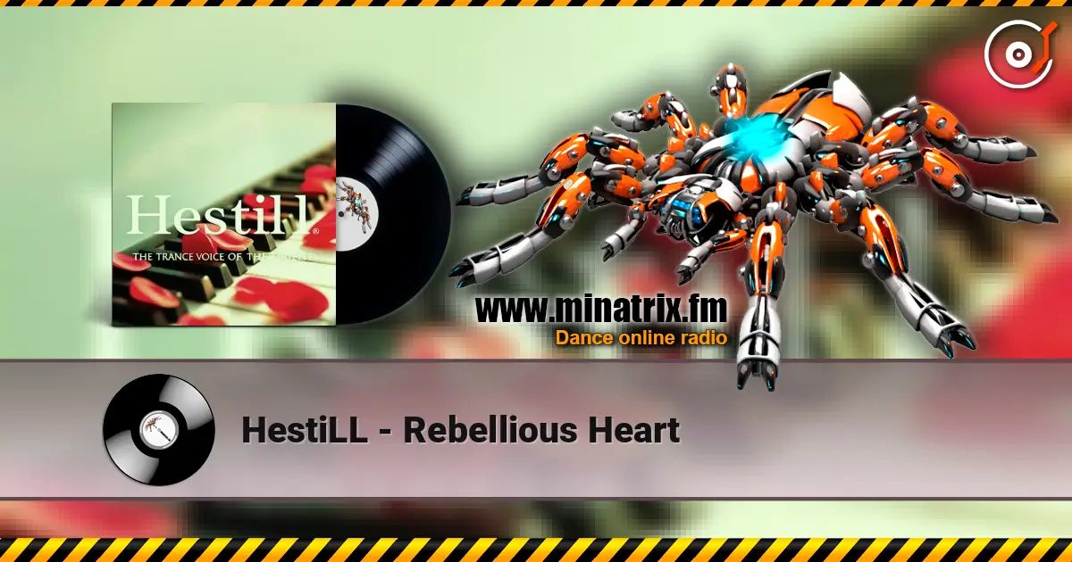 HestiLL - Rebellious Heart online in hoher Qualität hören | Minatrix.FM