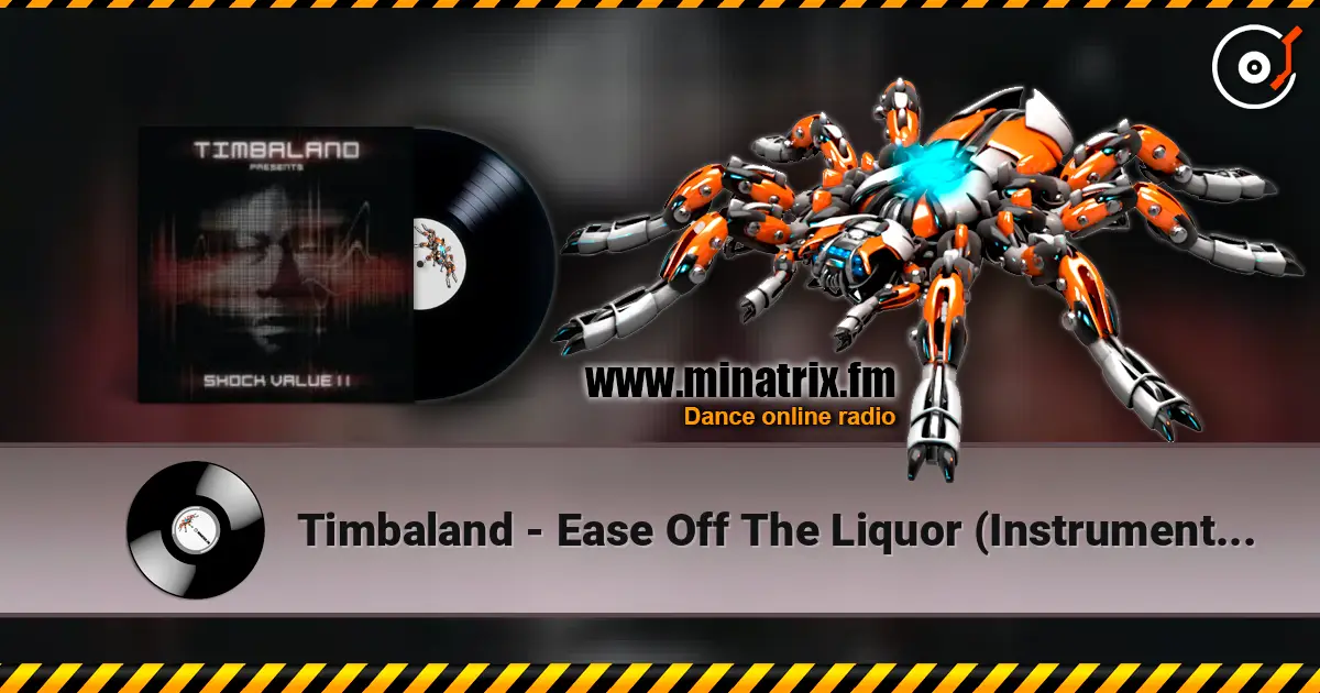 Timbaland - Ease Off The Liquor (Instrumental) online in hoher Qualität hören | Minatrix.FM