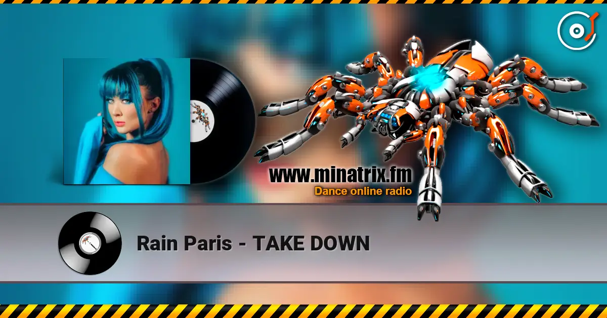 Rain Paris - TAKE DOWN online in hoher Qualität hören | Minatrix.FM