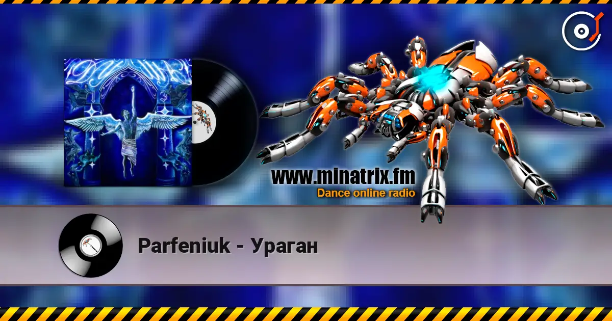 Parfeniuk - Ураган online in hoher Qualität hören | Minatrix.FM