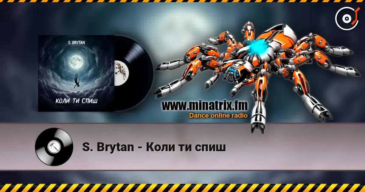 S. Brytan - Коли ти спиш online in hoher Qualität hören | Minatrix.FM