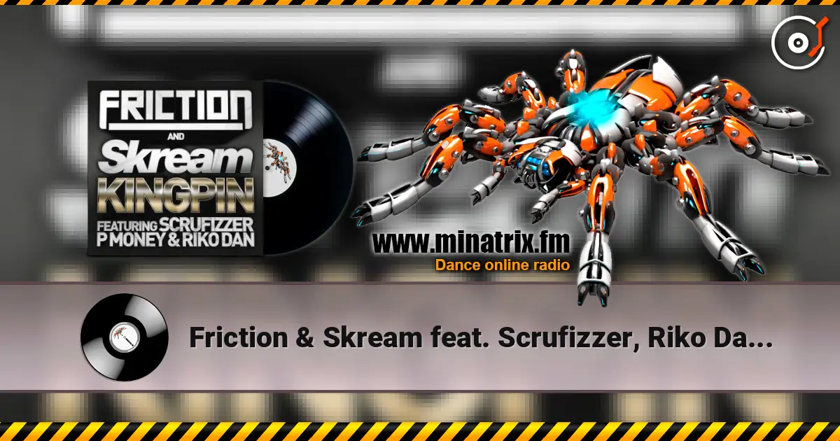 Friction & Skream feat. Scrufizzer, Riko Dan - Kingpin (Calyx & Teebee Remix) online in hoher Qualität hören | Minatrix.FM