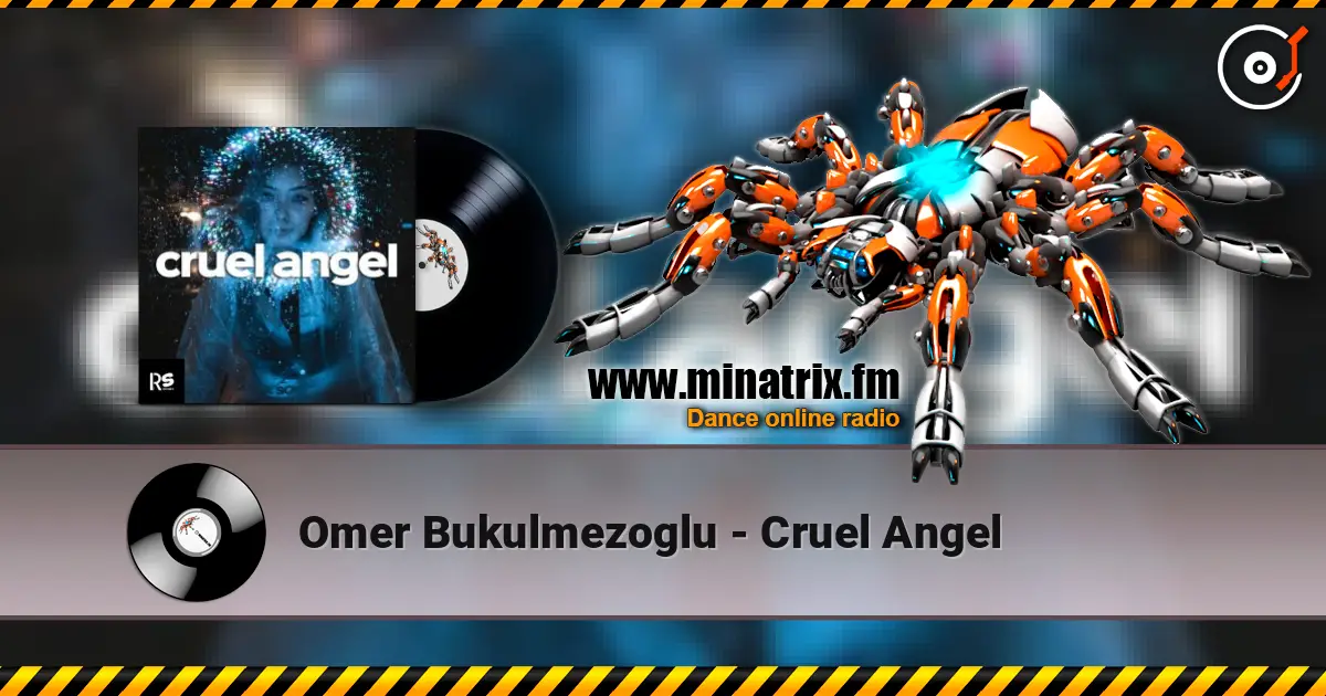 Omer Bukulmezoglu - Cruel Angel online in hoher Qualität hören | Minatrix.FM