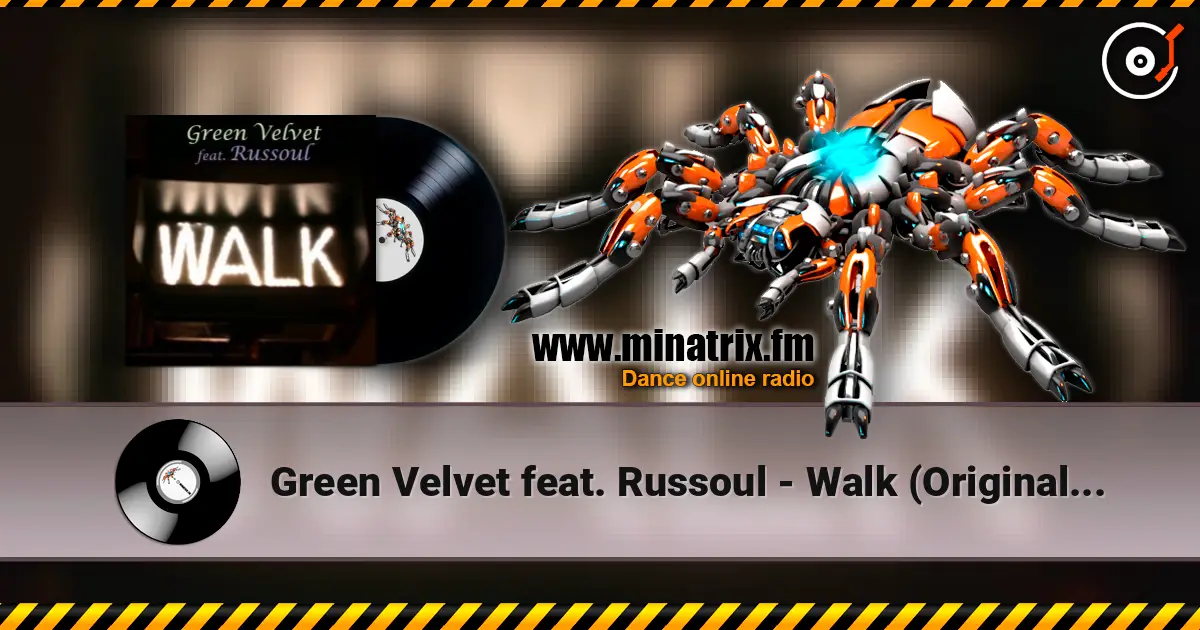 Green Velvet feat. Russoul - Walk (Original Mix) online in hoher Qualität hören | Minatrix.FM