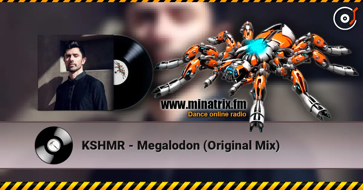 KSHMR - Megalodon (Original Mix) online in hoher Qualität hören | Minatrix.FM