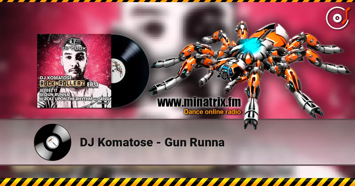 DJ Komatose - Gun Runna online in hoher Qualität hören | Minatrix.FM