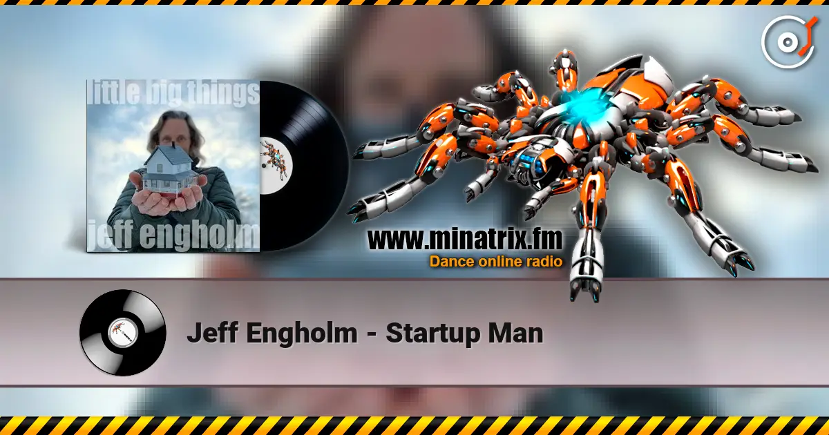 Jeff Engholm - Startup Man online in hoher Qualität hören | Minatrix.FM