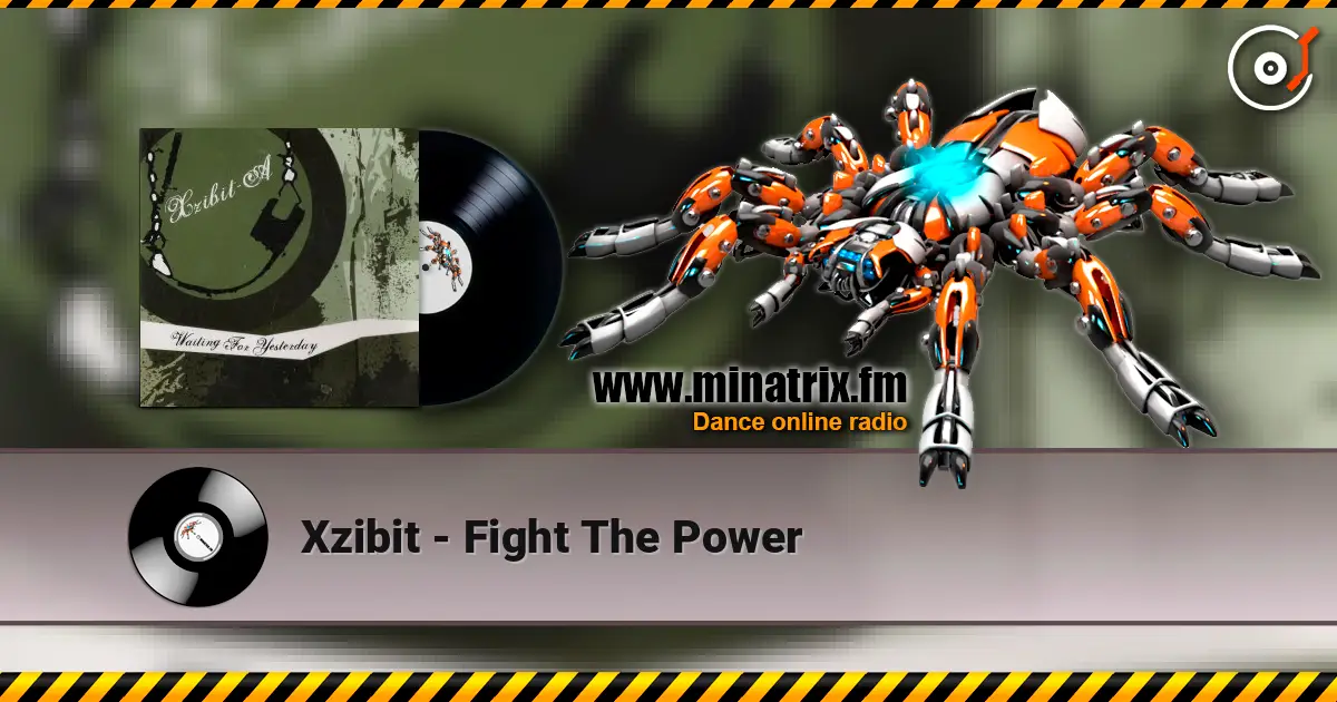Xzibit - Fight The Power online in hoher Qualität hören | Minatrix.FM