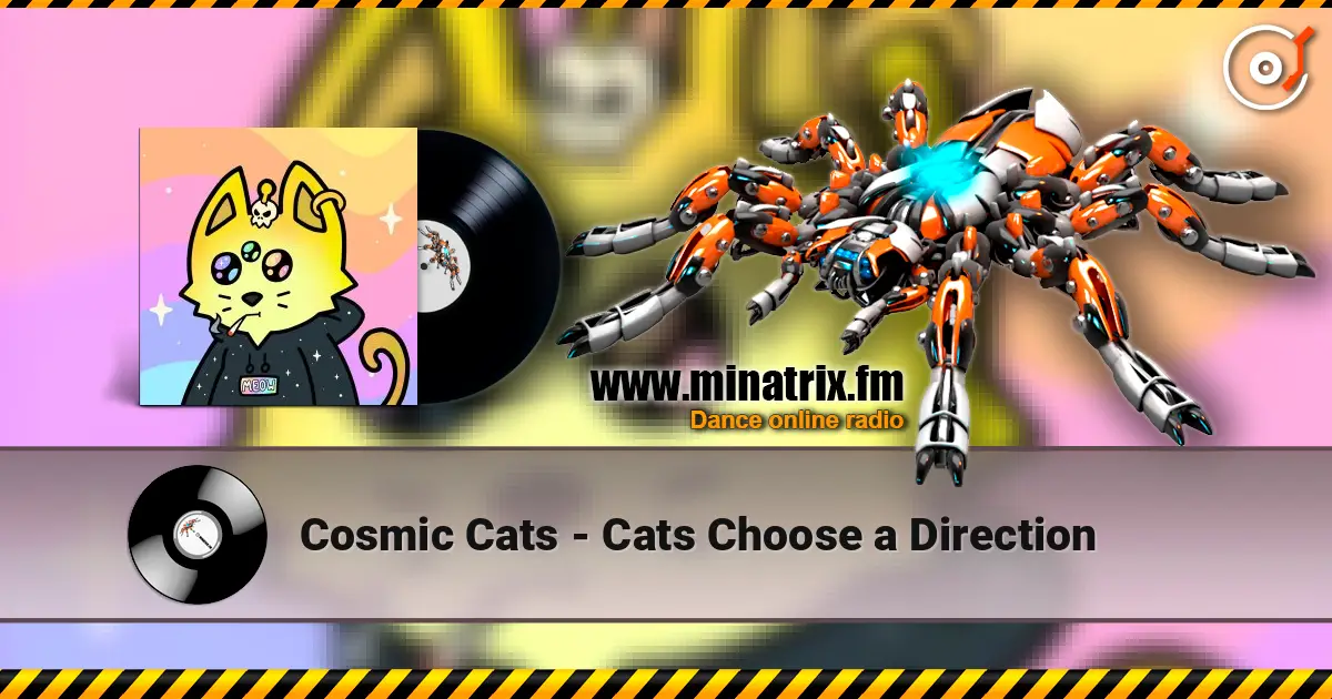 Cosmic Cats - Cats Choose a Direction online in hoher Qualität hören | Minatrix.FM